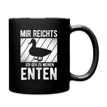 Mir reichts ich geh zu meinen Enten Entenzüchter S - Tasse einfarbig - Schwarz - Rechts
