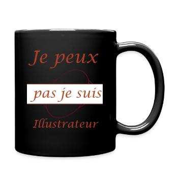 Tshirt homme Je peux pas je suis Illustrateur - Mug uni - noir - Droite