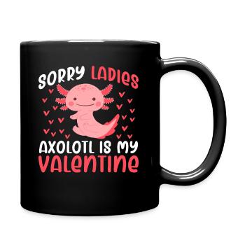 Désolé Mesdames Axolotl est mon salut de Saint-Valentin Axolotl - Mug uni - noir - Droite