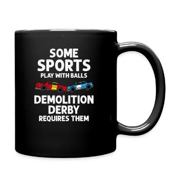 Some Sports Play With Balls Demolition Derby - Full Colour Mug - black - Right