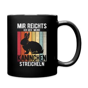 Kaninchen Kaninchenliebhaber Spruch Hasen Geschenk - Tasse einfarbig - Schwarz - Rechts