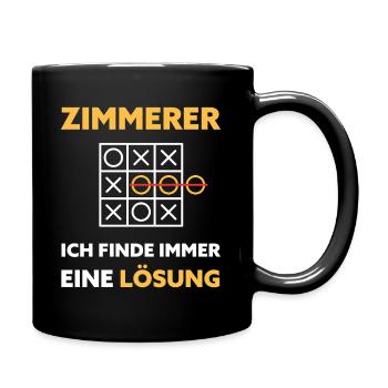 Zimmerer Humor Lustiger Spruch - Tasse einfarbig - Schwarz - Rechts