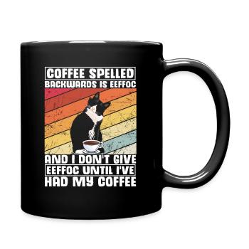 Coffee spelled backwards is Eeffoc | I Hate Mornin - Tasse einfarbig - Schwarz - Rechts