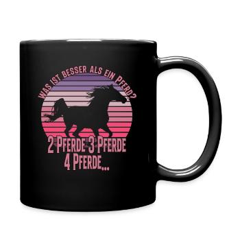 Was Ist Besser Als Ein Pferd? Pferde Spruch - Tasse einfarbig - Schwarz - Rechts