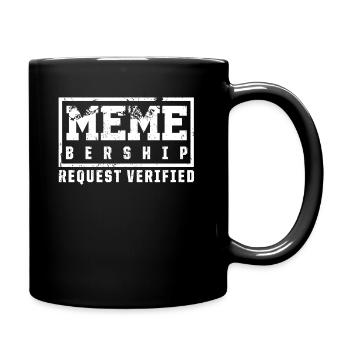 Social Media Meme Mitgliedschaftsantrag - Tasse einfarbig - Schwarz - Rechts
