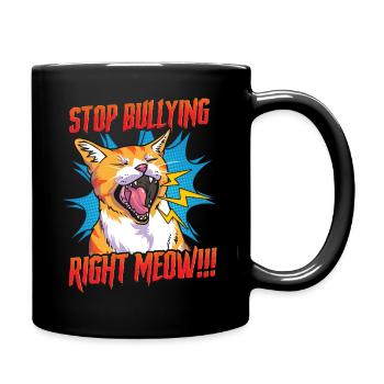 Stop Bullying Right Meow Nice Kindness Prevention - Full Colour Mug - black - Right