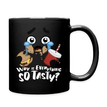 Visage et slogan Design pourquoi tout est-il si savoureux - Mug uni - noir - Droite