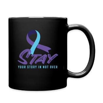 Stay Your Story Is Not Over Suicide Awareness - Full Colour Mug - black - Right