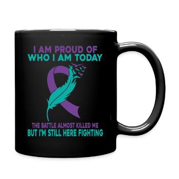 I Am Proud Who I Am The Battle Suicide Awareness - Full Colour Mug - black - Right