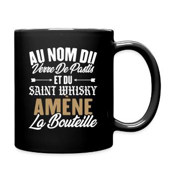 Au nom du verre de pastis et du saint whisky amène - Mug uni - noir - Droite
