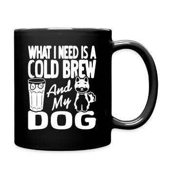 What I Need Is A Cold Brew & My Dog Cute Design - Full Colour Mug - black - Right