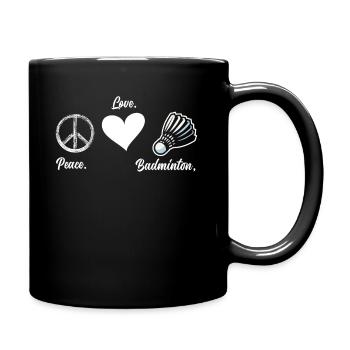 Frieden Liebe Badminton - Tasse einfarbig - Schwarz - Rechts