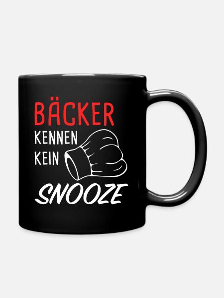 Bäcker kennen kein Snooze - Tasse einfarbig - Schwarz