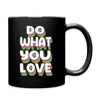 Do What You Love - Tasse einfarbig - Schwarz - Rechts