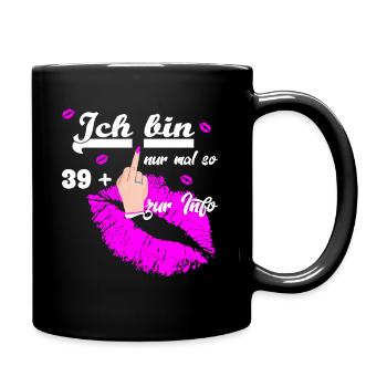 Zum 40. Geburtstag Damen 39 + - Tasse einfarbig - Schwarz - Rechts