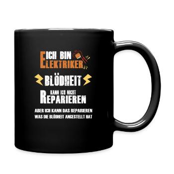 Elektriker Strom Handwerker Spruch Geschenk - Tasse einfarbig - Schwarz - Rechts