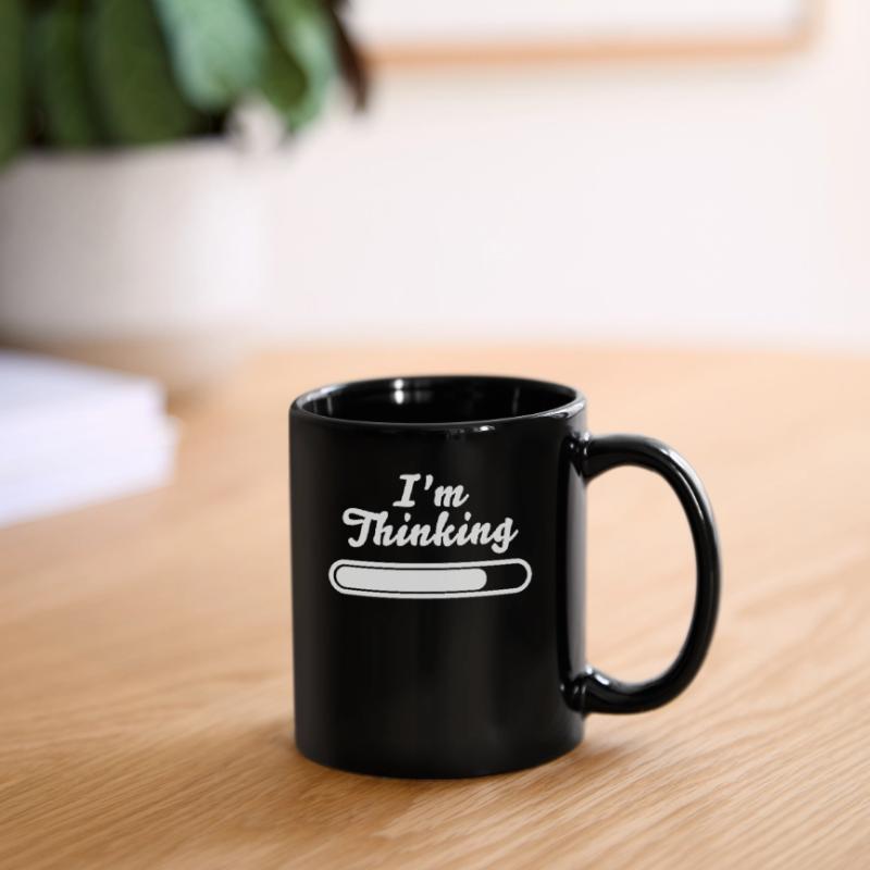 I'm Thinking Stand By, I'm Processing This Full Colour Mug