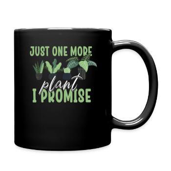 Just One More Plant I Promise Plantaholic Therapy - Full Colour Mug - black - Right