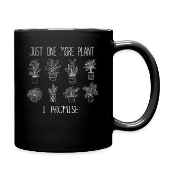 Just One More Plant I Promise Plantaholic Therapy - Full Colour Mug - black - Right