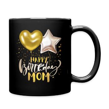 Happy-Birthday-Mom, Mama-Mom Birthday - Full Colour Mug - black - Right