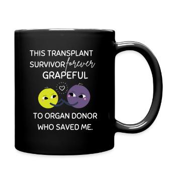 Transplant Survivor Organ Recipient Thank You - Full Colour Mug - black - Right