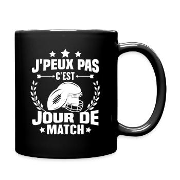 J'peux pas c'est jour de match rugby - Mug uni - noir - Droite