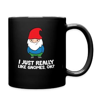 I Just Really Like Gnomes, Ok? Garden Gnome - Full Colour Mug - black - Right