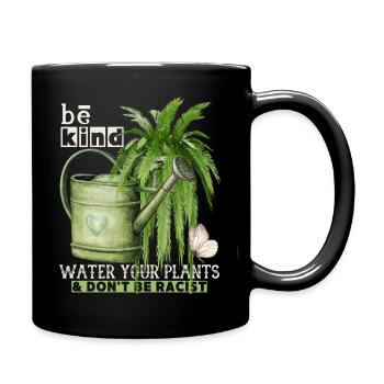 Pflanzen-Fan, Antirassismus be-kind, Frieden Peace - Tasse einfarbig - Schwarz - Rechts