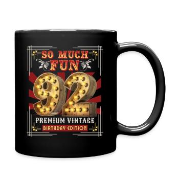 92. Geburtstag 92 Jahre Vintage-Retro Fun-Birthday - Tasse einfarbig - Schwarz - Rechts