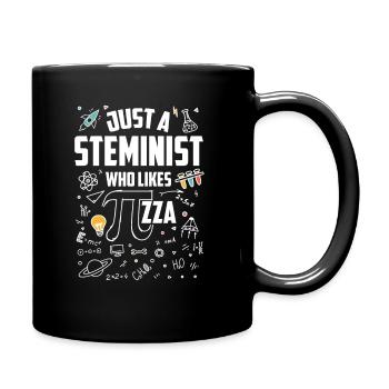Just A Steminist Who Likes Pi-zza, Funny Steminist - Tasse einfarbig - Schwarz - Rechts