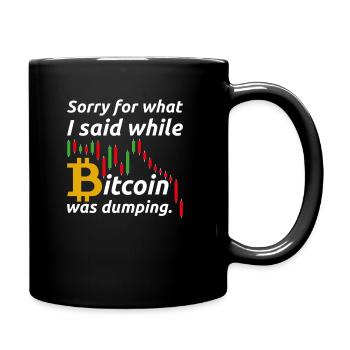 Désolé pour ce que j’ai dit pendant que Bitcoin se déversait - Mug uni - noir - Droite