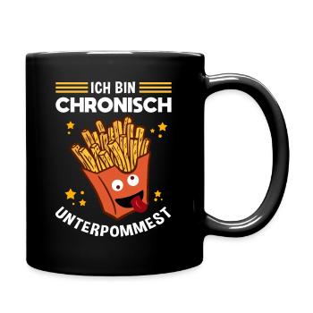 Ich bin chronisch UNTERPOMMEST - Pommes Fritten Ge - Tasse einfarbig - Schwarz - Rechts