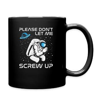 S’il vous plaît, ne me laissez pas bousiller astronaute dans l’espace - Mug uni - noir - Droite