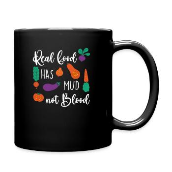 La vraie nourriture a de la boue pas du sang, drôle de végétarien - Mug uni - noir - Droite