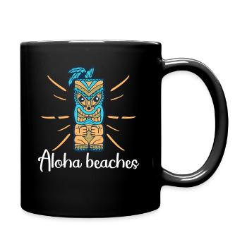 Aloha Beaches Tropical Hawaiian Summer Island - Tasse einfarbig - Schwarz - Rechts