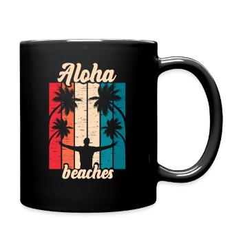 Aloha Beaches Tropical Hawaiian Summer Island - Tasse einfarbig - Schwarz - Rechts