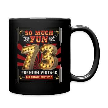 73rd birthday 73 years Vintage-Retro-Fun-Birthday - Full Colour Mug - black - Right