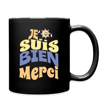 Je suis bien merci - Mug uni - noir - Droite
