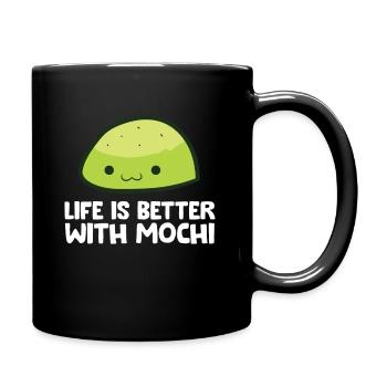 Das Leben ist besser mit Mochi - Tasse einfarbig - Schwarz - Rechts
