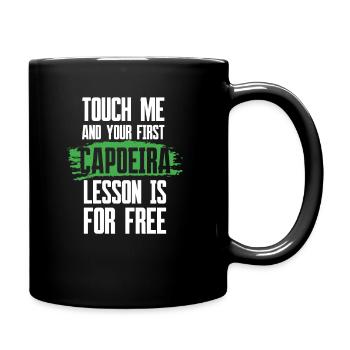 Touch Me & Your First Lesson Is For Free, Capoeira - Full Colour Mug - black - Right
