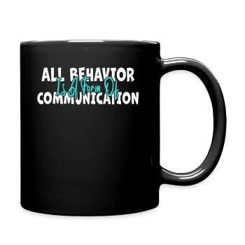 Tout comportement est une forme de communication - Mug uni - noir - Droite
