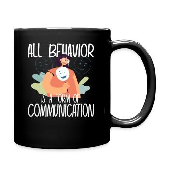 Tout comportement est une forme de communication - Mug uni - noir - Droite