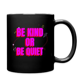 être gentil ou se taire - Mug uni - noir - Droite