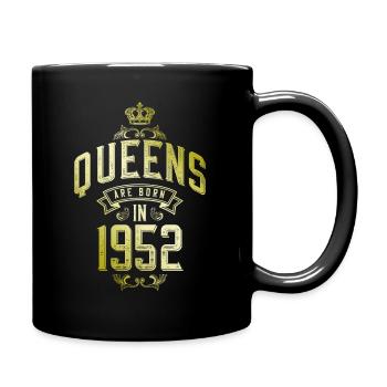 Queens born in 1952 - Tasse einfarbig - Schwarz - Rechts