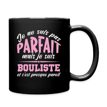 je ne suis pas parfait mais je suis bouliste - Mug uni - noir - Droite