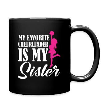 My Favorite Cheerleader Is My Sister - Tasse einfarbig - Schwarz - Rechts
