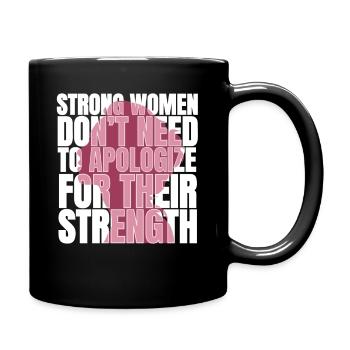 Strong woman statement - female empowerment design - Full Colour Mug - black - Right