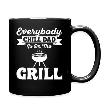 Jeder Chill Dad Ist Auf Dem Grill - Vater - Tasse einfarbig - Schwarz - Rechts