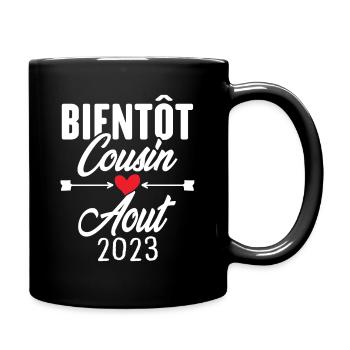 Bientôt Cousin Aout 2023, Annonce Grossesse - Mug uni - noir - Droite