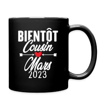 Bientôt Cousin Mars 2023, Annonce Grossesse - Mug uni - noir - Droite